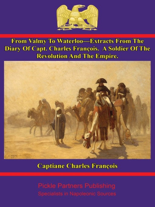 Title details for From Valmy to Waterloo—Extracts from the Diary of Capt. Charles François by Capitiane Charles François - Available